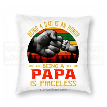 Being A Dad Is An Honor Being A Papa Is Priceless Fathers Day Gift Pillow case Women Men
Being A Dad Is An Honor Being A Papa Is Priceless Fathers Day Gift Pillow case Women Men
