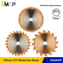 CMCP 150mm 16/24/30T Circular Saw Blade TCT Saw Blade TiCN Coated Carbide Cutting Disc Woodworking Saw Blade 
CMCP 150mm 16/24/30T Circular Saw Blade TCT Saw Blade TiCN Coated Carbide Cutting Disc Woodworking Saw Blade