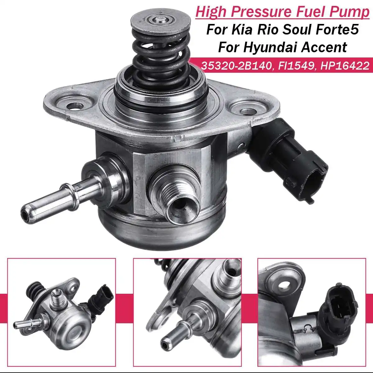 Car Injection High Pressure Fuel Pump For Hyundai Veloster Accent for Kia Rio Soul Forte5 35320-2B140 Accessories 
Car Injection High Pressure Fuel Pump For Hyundai Veloster Accent for Kia Rio Soul Forte5 35320-2B140 Accessories