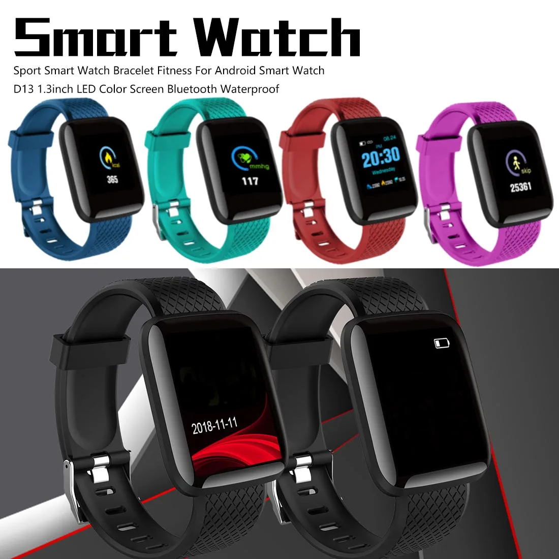 2019 Sport Waterproof 116Plus Smart Watch Bracelet Fitness For Android Smart Watch D13 1.3inch LED Color Screen Bluetooth
2019 Sport Waterproof 116Plus Smart Watch Bracelet Fitness For Android Smart Watch D13 1.3inch LED Color Screen Bluetooth