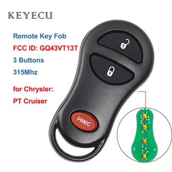 Keyecu 3 Buttons Keyless Entry Remote Car Key Fob 315Mhz for Chrysler PT Cruiser 2001 2002 2003 2004 2005 FCC ID: GQ43VT13T
Keyecu 3 Buttons Keyless Entry Remote Car Key Fob 315Mhz for Chrysler PT Cruiser 2001 2002 2003 2004 2005 FCC ID: GQ43VT13T
