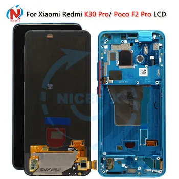 For Xiaomi Redmi K30Pro LCD Display Touch Screen Digitizer Assembly redmiK30 Xiaomi Redmi K30 Pro display for Poco F2 Pro LCD
For Xiaomi Redmi K30Pro LCD Display Touch Screen Digitizer Assembly redmiK30 Xiaomi Redmi K30 Pro display for Poco F2 Pro LCD