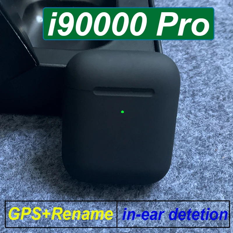 Original i90000 Pro TWS Wireless Bluetooth Earphone Matte Black earbuds with GPS Rename Wireless charging pk I9000 TWS I500 Pro
Original i90000 Pro TWS Wireless Bluetooth Earphone Matte Black earbuds with GPS Rename Wireless charging pk I9000 TWS I500 Pro