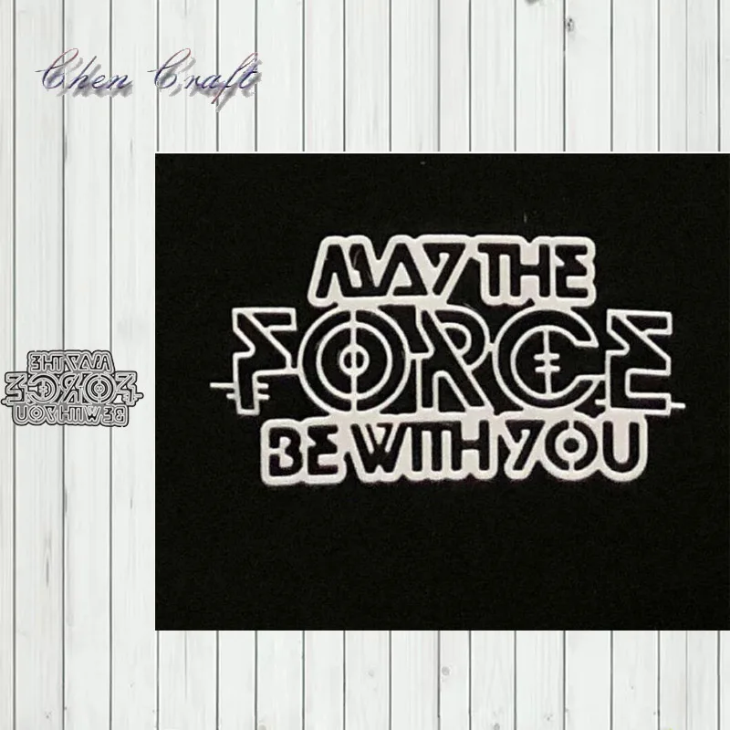 May the force be with you cutting dies for scrapbooking paper card making 2019 new knife Die Template Craft Dies
May the force be with you cutting dies for scrapbooking paper card making 2019 new knife Die Template Craft Dies