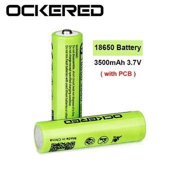 Ockered 18650 Battery 3500mah 3.7V Lithium Rechargeable Battery For Flashlight Li-ion Batteries with PCB
Ockered 18650 Battery 3500mah 3.7V Lithium Rechargeable Battery For Flashlight Li-ion Batteries with PCB