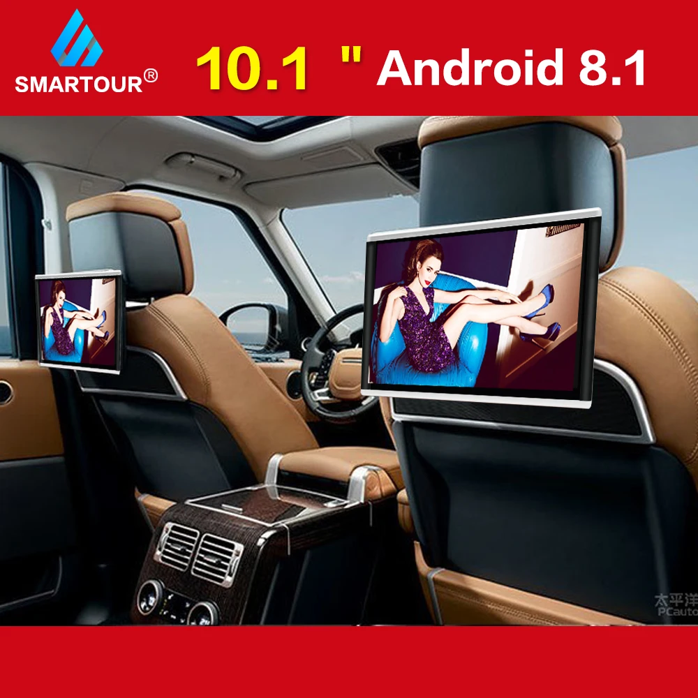 Smartour 10.1 Inch Android8.1 Car Headrest Monitor HD 1080P Video Touch Screen WIFI/Bluetooth/USB/SD/FM MP5 Video Player
Smartour 10.1 Inch Android8.1 Car Headrest Monitor HD 1080P Video Touch Screen WIFI/Bluetooth/USB/SD/FM MP5 Video Player