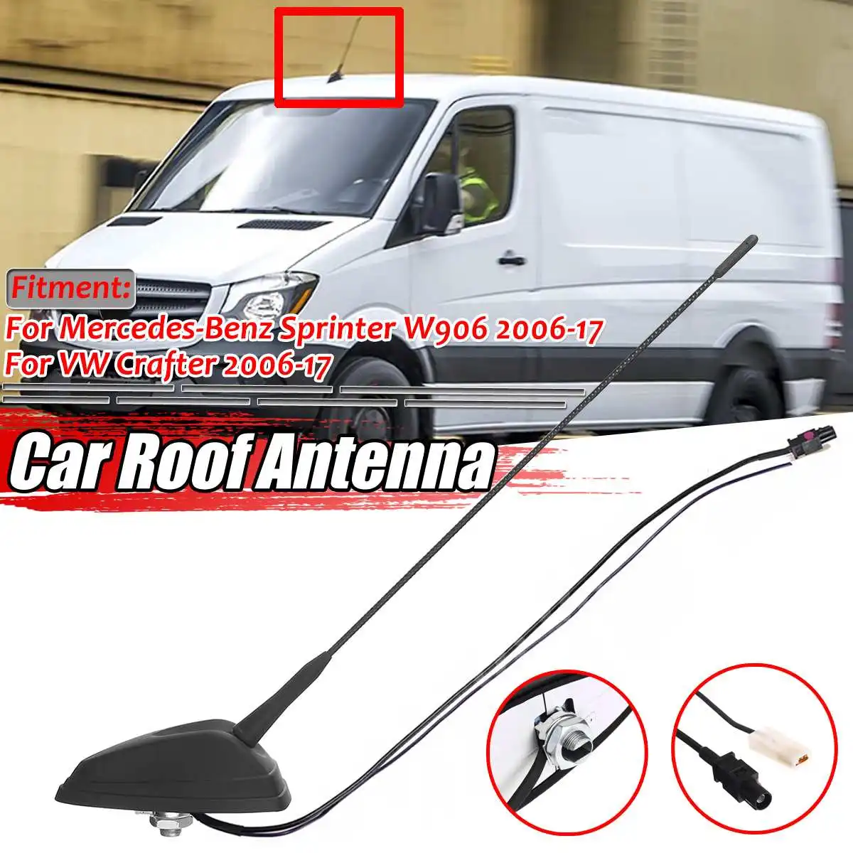 W906 Car Front Roof FM/AM Signal Antenna Aerials For Mercedes For Benz Sprinter W906 For VW For Crafter 2006-2017 A9068200475
W906 Car Front Roof FM/AM Signal Antenna Aerials For Mercedes For Benz Sprinter W906 For VW For Crafter 2006-2017 A9068200475