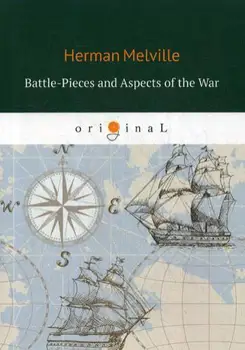 Foreign languages Melville H. Battle-Pieces and Aspects of the war cover soft 16 +
Foreign languages Melville H. Battle-Pieces and Aspects of the war cover soft 16 +