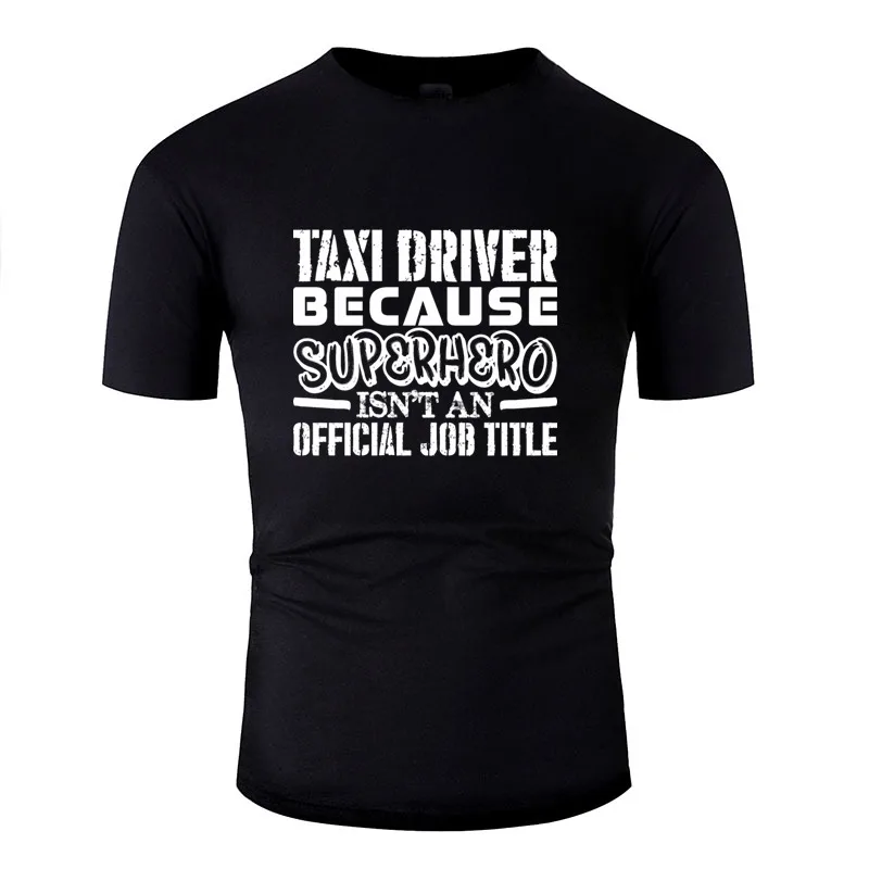 Crazy Taxi Driver потому что супергерой официальный название работы футболка для мужчин
