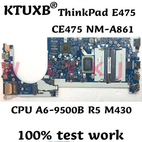 KTUXB CE475 NM-A861 для Lenovo ThinkPad E475 материнская плата ноутбука FRU 01EN270 CPU A6-9500B R5 M430 2G 100%