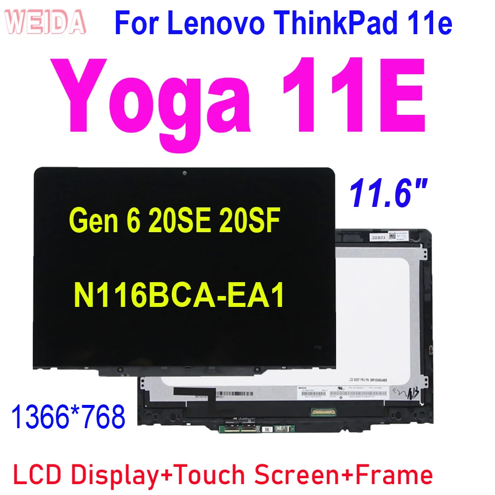 

11.6" For Lenovo ThinkPad 11e Yoga 11E Gen 6 20SE 20SF LCD Display Touch Screen Digitizer Assembly Frame N116BCA-EA1 B116XAN06.1