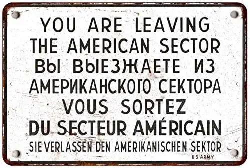 

Sign You are Leaving American Sector Vintage Decor Berlin Cold War History Allied Military Decorations Wall Art Man Cave