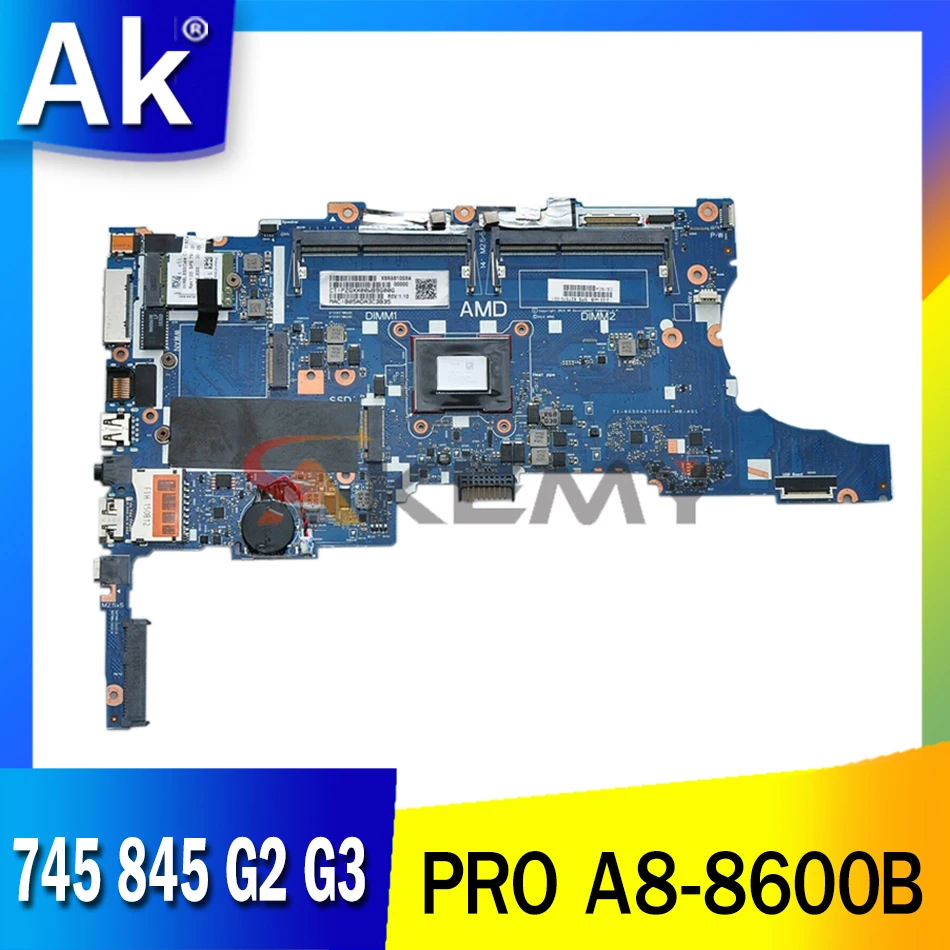 Материнская плата Akemy для ноутбука HP 745 845 G2 G3 материнская CPU A8 PRO-8600B 768801-001 827574-001