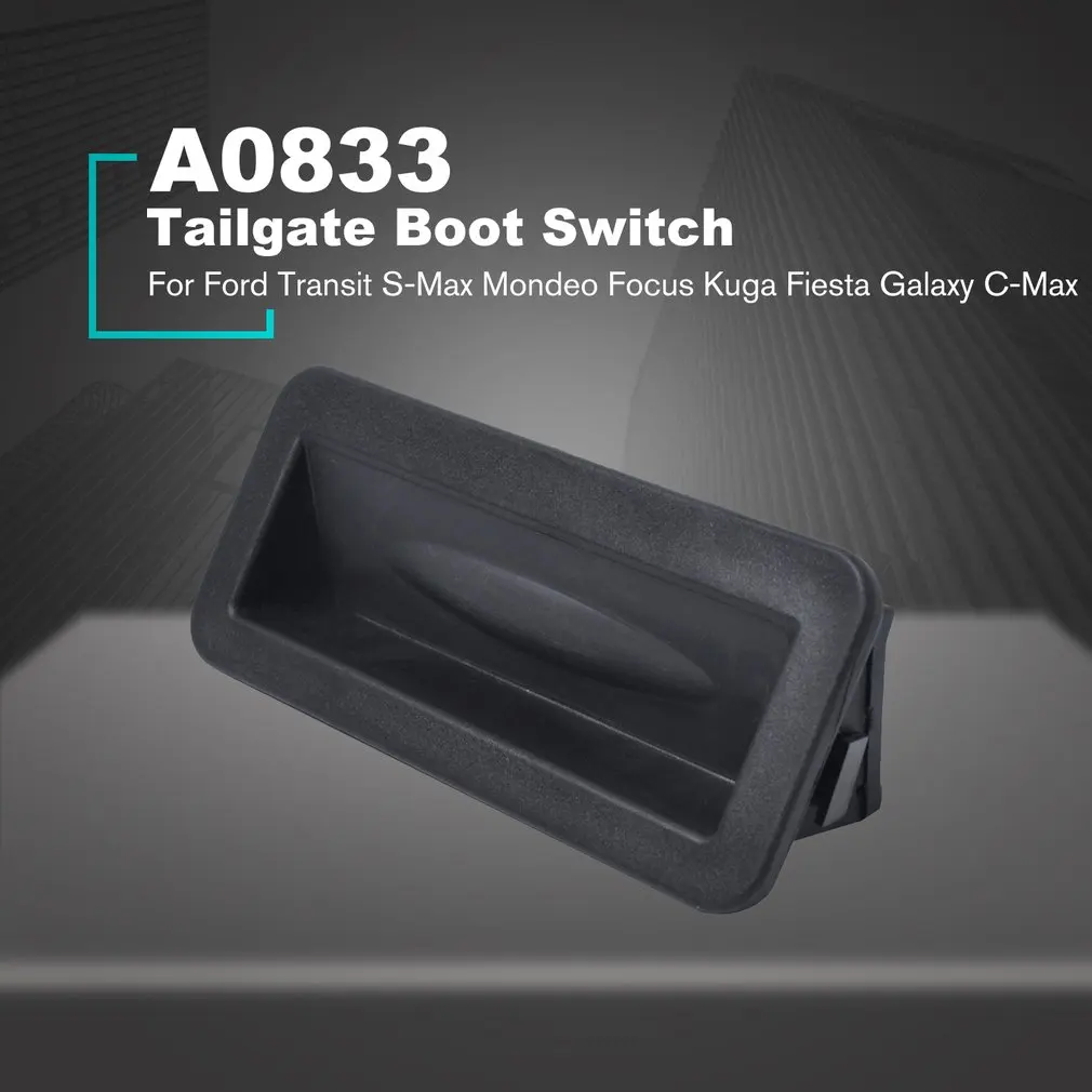 Tailgate Boot Switch 1748915 for Ford Transit S-max Mondeo Focus Kuga Fiesta Galaxy C-max Vehicle Accessories
Tailgate Boot Switch 1748915 for Ford Transit S-max Mondeo Focus Kuga Fiesta Galaxy C-max Vehicle Accessories