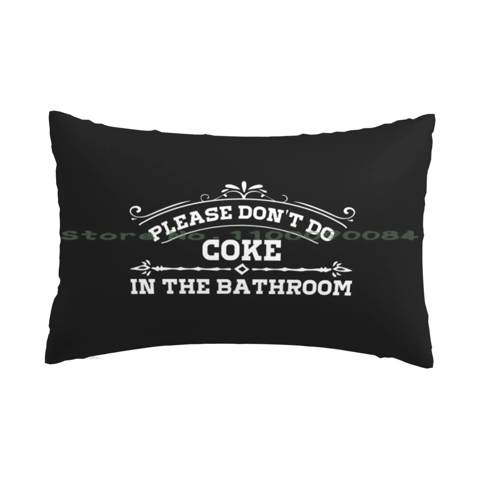 Please Don't Do Coke In The Bathroom Pillow Case 20x30 50*75 Sofa Bedroom Shower Trendy Trending Tumblr Vsco Felixandco1 Black
Please Don't Do Coke In The Bathroom Pillow Case 20x30 50*75 Sofa Bedroom Shower Trendy Trending Tumblr Vsco Felixandco1 Black