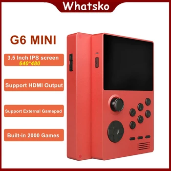 Whatsko Video Game Console G6 MINI 3.5 Inch IPS Screen 64 bit HDMI Built-in 2000 Games With Gamepad Handheld Retro Game Player
Whatsko Video Game Console G6 MINI 3.5 Inch IPS Screen 64 bit HDMI Built-in 2000 Games With Gamepad Handheld Retro Game Player