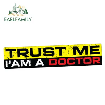 

EARLFAMILY 15cm x 3cm TRUST ME I AM DOCTOR Decal Car Sticker Vinyl JDM Car Drift 4X4 Medic Health Car Styling Graphics