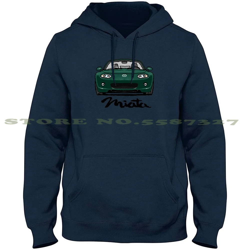

Mx5 Miata Nc - Nc1 Green Streetwear Hoodie Sweatshirt Mazda Mx5 Miata Mx5 Miata Jdm Roadster Mazda