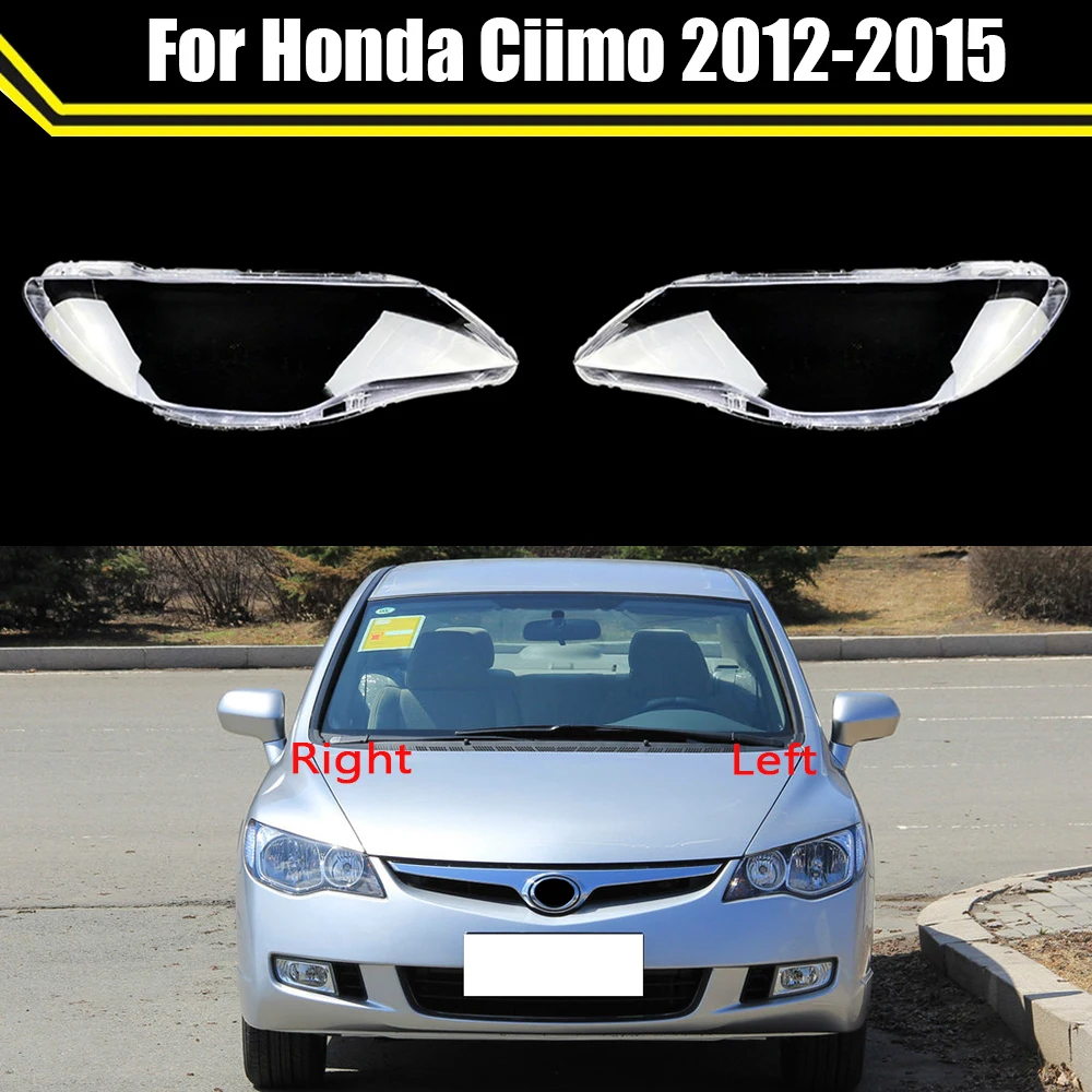For Honda Ciimo 2012 2013 2014 2015 Car Glass Headlamp Lampcover Shell Auto Lampshade Headlight Lens Cover Head Lamp Light Case
For Honda Ciimo 2012 2013 2014 2015 Car Glass Headlamp Lampcover Shell Auto Lampshade Headlight Lens Cover Head Lamp Light Case