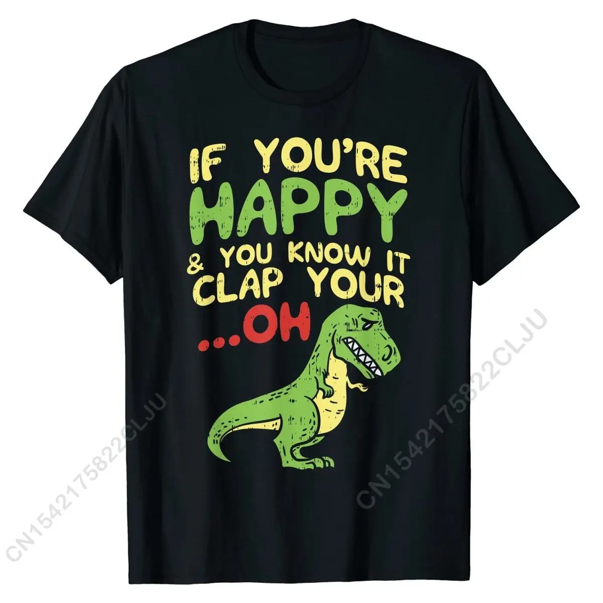 If Youre Happy And You Know It Clap Your Oh Trex Funny Dino T-Shirt PrintingGift Tops Shirt Cute Cotton Men's Tshirts
If Youre Happy And You Know It Clap Your Oh Trex Funny Dino T-Shirt PrintingGift Tops Shirt Cute Cotton Men's Tshirts