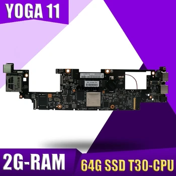 Original For Lenovo Yoga 11 laptop motherboard With T30 CPU 2G RAM 64G SSD FRU 90002143 11S11201291 MB 100% Tested Fast Ship
Original For Lenovo Yoga 11 laptop motherboard With T30 CPU 2G RAM 64G SSD FRU 90002143 11S11201291 MB 100% Tested Fast Ship