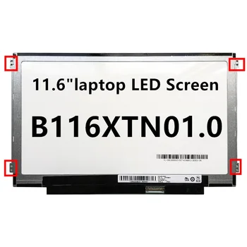 11.6" B116XTN01. 0 laptop lcd screen N116BGE-EB2 NT116WHM-N12 N116BGE-EA2 N116BGE-E42 EDP slim 30pin display panel 1366*768