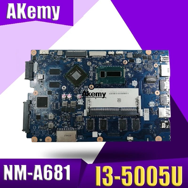 CG410/CG510 NM-A681 is suitable for Lenovo B50-50 100-14IBD notebook motherboard CPU i3 5005U GT920M DDR3 100% test work
CG410/CG510 NM-A681 is suitable for Lenovo B50-50 100-14IBD notebook motherboard CPU i3 5005U GT920M DDR3 100% test work