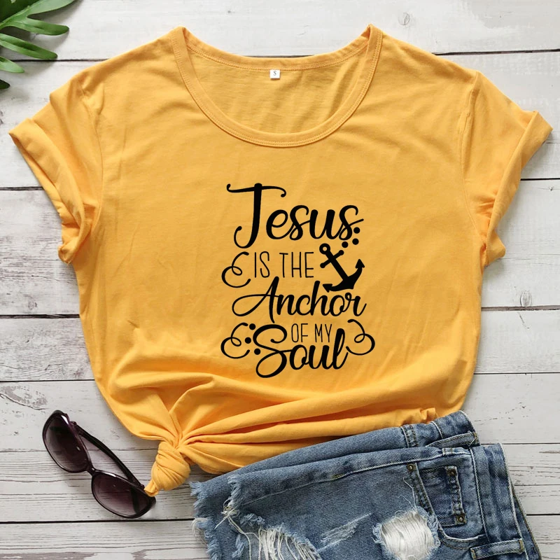 

Jesus Is The Anchor Of My Soul T-shirt Religious Unisex Bible Verse Faith Top Casual Women Graphic Christian Tshirt Dropshipping