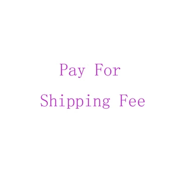 pay for DHL ,UPS shipping fee and so on
pay for DHL ,UPS shipping fee and so on