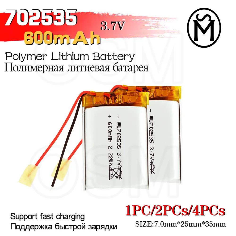 OSM1or2or4 Rechargeable Battery Model 702535 600-mah Long lasting 500times suitable for Electronic products and Digital products
OSM1or2or4 Rechargeable Battery Model 702535 600-mah Long lasting 500times suitable for Electronic products and Digital products