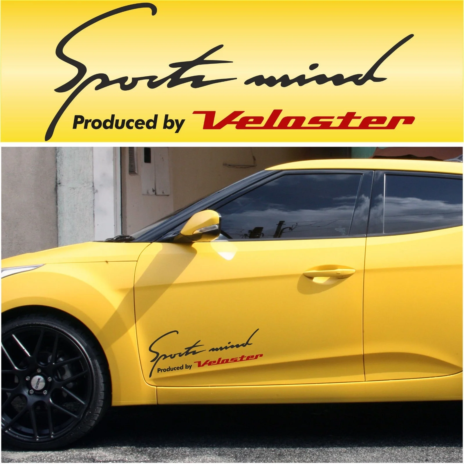For 2Pcs Sports mind produced by Veloster #4 Hyundai Car Decals Stickers Vinyl Banner I
For 2Pcs Sports mind produced by Veloster #4 Hyundai Car Decals Stickers Vinyl Banner I