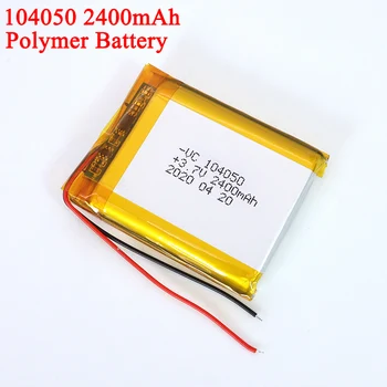 3.7V 2400mah Rechargeable Battery 104050 Li-ion Polymer Li Po lamp gas column Bluetooth speakers external batteries
3.7V 2400mah Rechargeable Battery 104050 Li-ion Polymer Li Po lamp gas column Bluetooth speakers external batteries