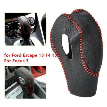 New Arrival High Quality Leather Car Gear Shift Knob Cover Protector For Ford Escape 13 14 15 Focus 3
New Arrival High Quality Leather Car Gear Shift Knob Cover Protector For Ford Escape 13 14 15 Focus 3