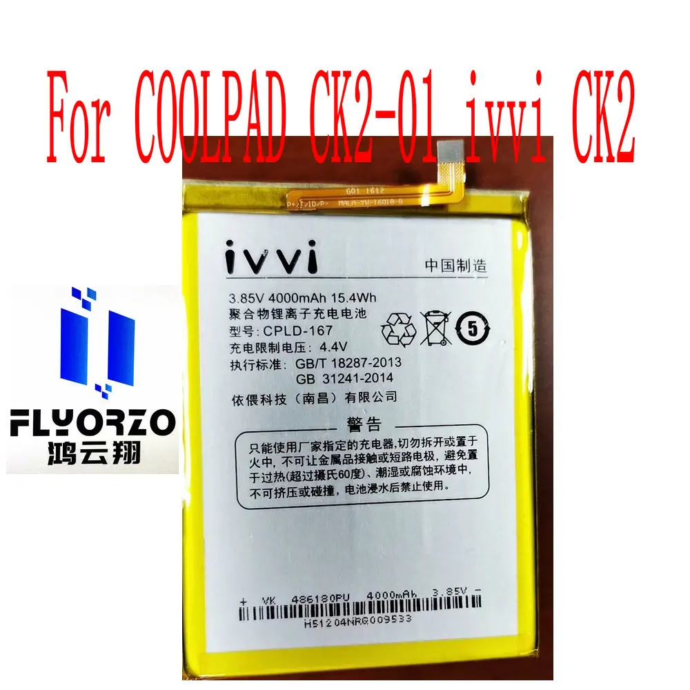 100% Brand new high quality 4000mAh CPLD-167 Battery For COOLPAD CK2-01 ivvi CK2 Mobile Phone
100% Brand new high quality 4000mAh CPLD-167 Battery For COOLPAD CK2-01 ivvi CK2 Mobile Phone