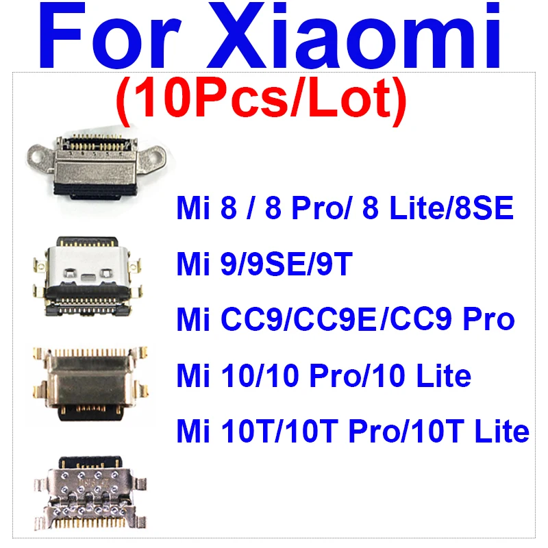 

10pcs USB Charging Plug Port For Xiaomi Mi 8 8SE 9 9SE 9T CC9 CC9E 10 10T Lite Pro USB Charger Connector Dock Flex Cable Parts
