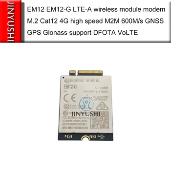 JINYUSHI no fake EM12 EM12-G LTE-A wireless module modem M.2 Cat12 4G high speed M2M 600M/s GNSS GPS Glonass support DFOTA VoLTE
JINYUSHI no fake EM12 EM12-G LTE-A wireless module modem M.2 Cat12 4G high speed M2M 600M/s GNSS GPS Glonass support DFOTA VoLTE