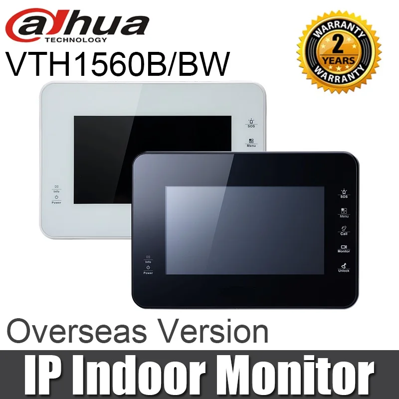 Original Dahua VTH1560B VTH1560BW IP Indoor Monitor 7 inch Touch Screen work with VTO6210B/BW H.264 Dual-way talk Video Intercom
Original Dahua VTH1560B VTH1560BW IP Indoor Monitor 7 inch Touch Screen work with VTO6210B/BW H.264 Dual-way talk Video Intercom