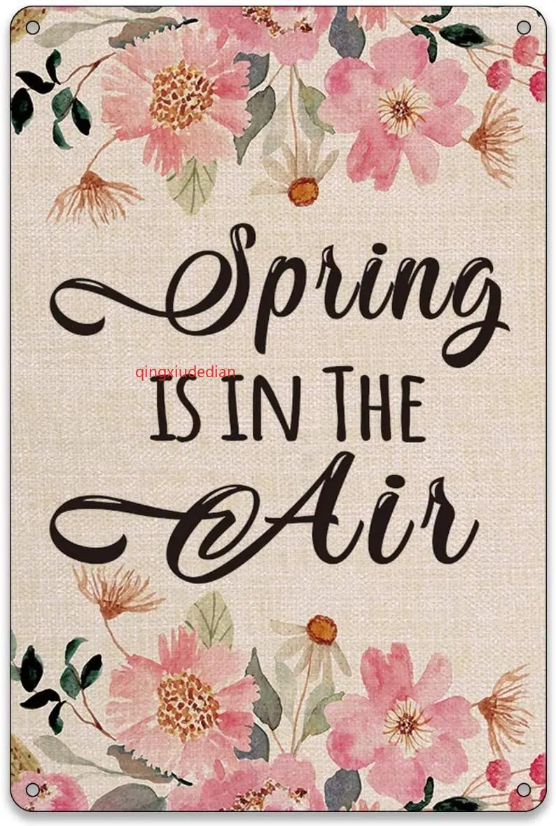 Eeypy Rustic Spring is in The Air Flower Metal Tin Sign Poster Wall Plaque Outdoor Farmhouse Spring Sayings Happy
Eeypy Rustic Spring is in The Air Flower Metal Tin Sign Poster Wall Plaque Outdoor Farmhouse Spring Sayings Happy