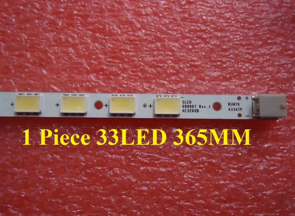 LED strip 090907 REV.1 AE3260B RUNTK 4334TP RUNTK4334TP 1 Piece 33LED 365MM,used parts,good working
LED strip 090907 REV.1 AE3260B RUNTK 4334TP RUNTK4334TP 1 Piece 33LED 365MM,used parts,good working