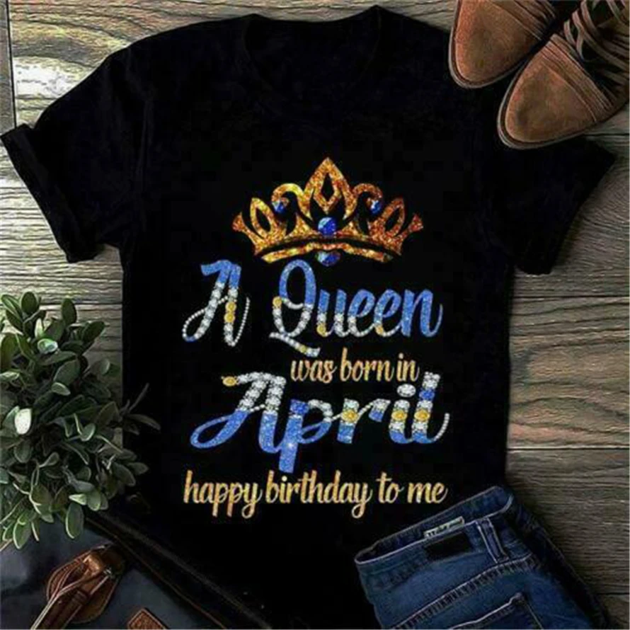 A Queen Was Born In April Happy Birthday To Me Ladies T-Shirt Black Cotton S-3Xl Basic Models Tee Shirt
A Queen Was Born In April Happy Birthday To Me Ladies T-Shirt Black Cotton S-3Xl Basic Models Tee Shirt