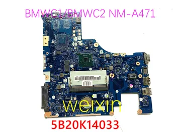 original laptop Lenovo ideapad 300-15IBR motherboard mainboard BMWC1/BMWC2 NM-A471 5B20K14033 100% working
original laptop Lenovo ideapad 300-15IBR motherboard mainboard BMWC1/BMWC2 NM-A471 5B20K14033 100% working