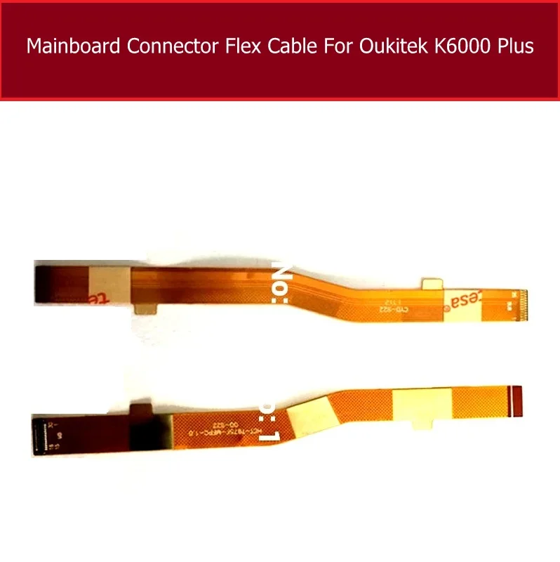 Main Motherboard Flex Cable For Oukitel K6000 Plus K6000+ FPC Main Board Connector Flex Ribbom Cable Replacement Repair Parts
Main Motherboard Flex Cable For Oukitel K6000 Plus K6000+ FPC Main Board Connector Flex Ribbom Cable Replacement Repair Parts