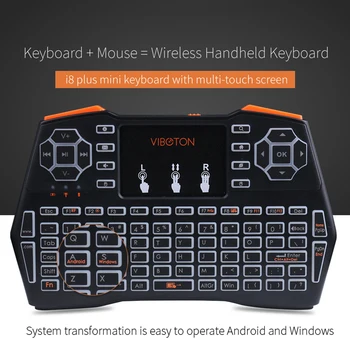 Viboton i8 Plus 3 Color Backlit 2.4GHz Wireless Mini Keyboard Air Mouse Remote Control with Touchpad for Android TV Box
Viboton i8 Plus 3 Color Backlit 2.4GHz Wireless Mini Keyboard Air Mouse Remote Control with Touchpad for Android TV Box