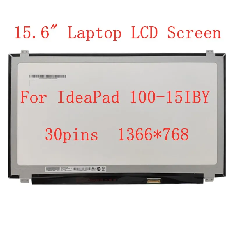 Laptop For Lenovo IdeaPad 100-15IBY LCD Screen For Lenovo Ideapad 100 100-15IBD matrix display Replacement panel 1366*768 30 pin
Laptop For Lenovo IdeaPad 100-15IBY LCD Screen For Lenovo Ideapad 100 100-15IBD matrix display Replacement panel 1366*768 30 pin