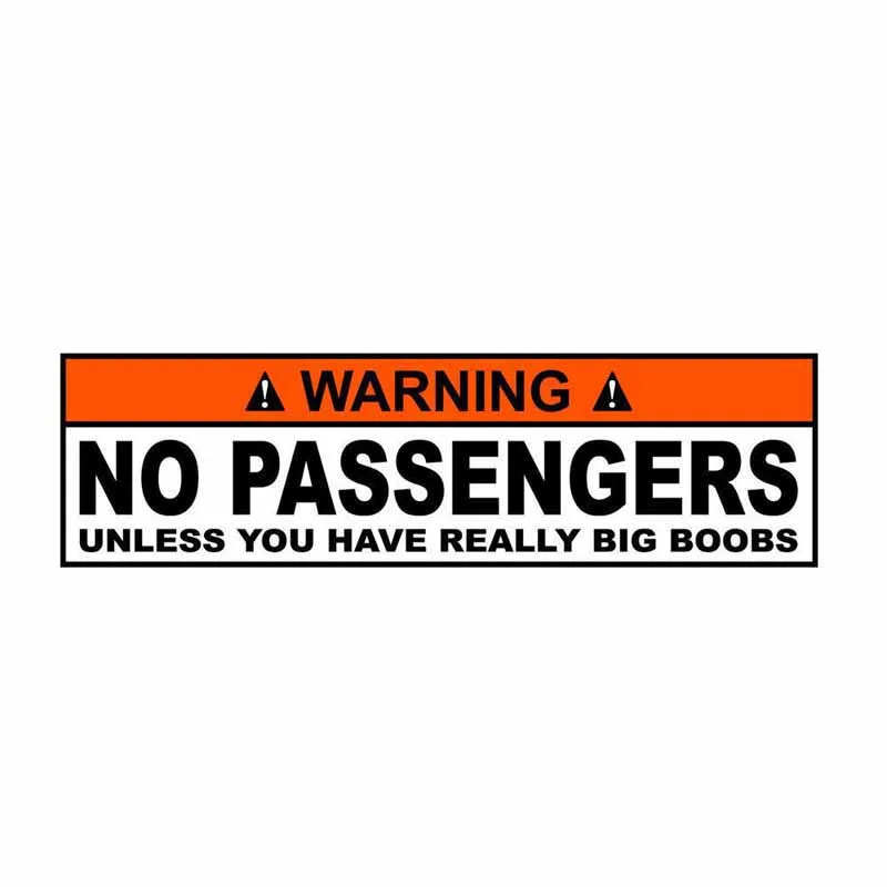Creative No Passengers Unless You Have Really Big Boobs Car Sticker Accessories Vinyl PVC 15cm*4cm Motorcycle Car Styling Decal
Creative No Passengers Unless You Have Really Big Boobs Car Sticker Accessories Vinyl PVC 15cm*4cm Motorcycle Car Styling Decal