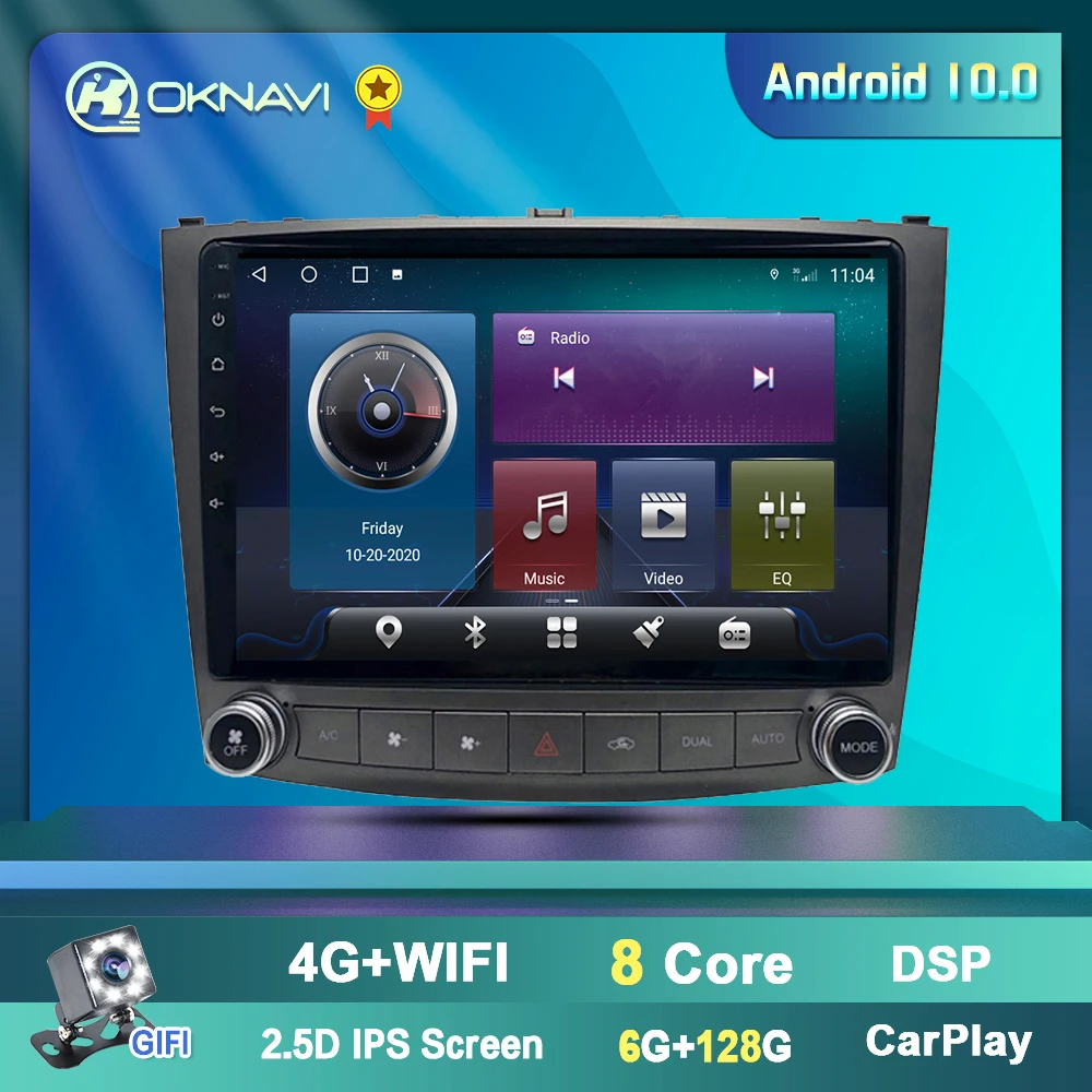 6G 128G Android 10.0 Car Smart Radio Stereo For Lexus IS250 IS300 IS200 IS220 IS350 2005-2012 DSP GPS WIFI Audio No 2 din DVD
6G 128G Android 10.0 Car Smart Radio Stereo For Lexus IS250 IS300 IS200 IS220 IS350 2005-2012 DSP GPS WIFI Audio No 2 din DVD