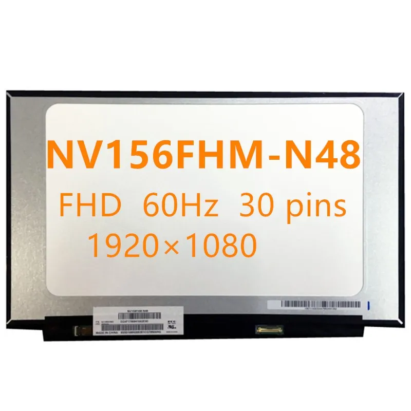 15.6" LAPTOP NV156FHM-N48 display matrix for lenovo lcd screen panel FHD with no screw holes 1920x1080 eDP 30pins
15.6" LAPTOP NV156FHM-N48 display matrix for lenovo lcd screen panel FHD with no screw holes 1920x1080 eDP 30pins