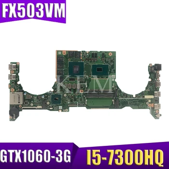 DA0BKLMBAB0 Laptop motherboard for ASUS TUF Gaming FX503VM Test original mainboard I5-7300HQ GTX1060-3G
DA0BKLMBAB0 Laptop motherboard for ASUS TUF Gaming FX503VM Test original mainboard I5-7300HQ GTX1060-3G