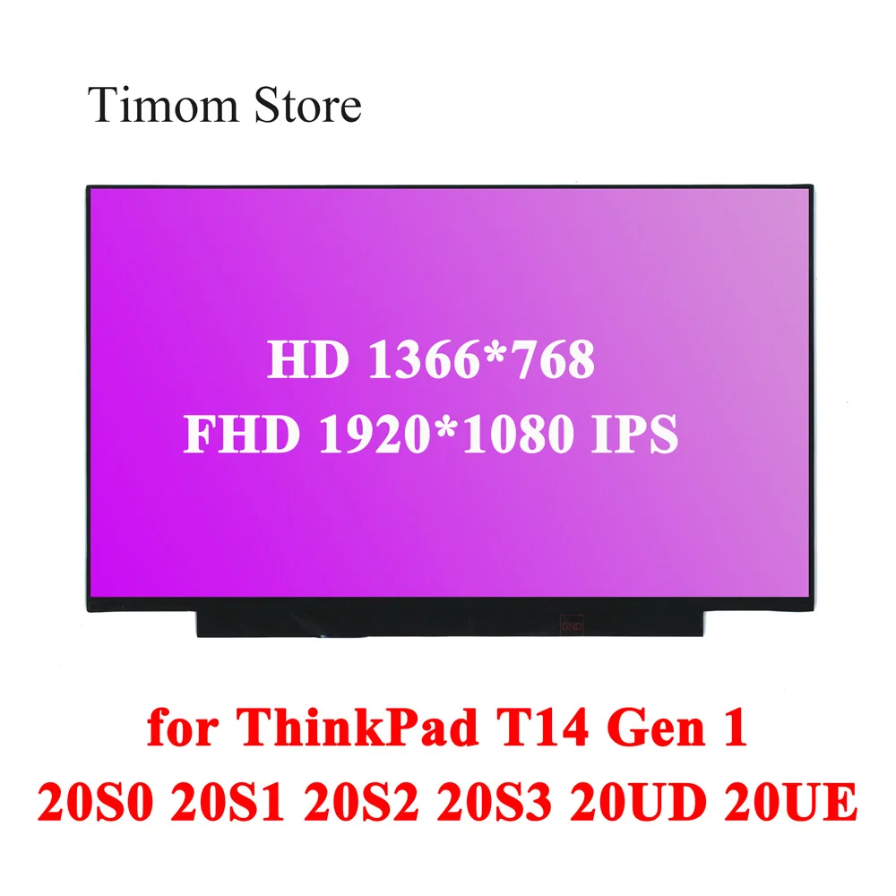 

for Lenovo ThinkPad T14 Gen 1 20S0 20S1 20S2 20S3 20UD 20UE 14.0" LCD WLED Matrix Not Touch HD 1366 FHD 1920 IPS Slim eDP 30pins