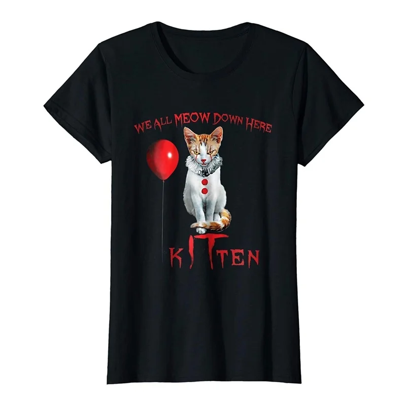 We All MEOW Down Here Clown Cat Kitten T-Shirt Short Sleeve Tops Personality Pattern Shirt Women Causual T-shirt
We All MEOW Down Here Clown Cat Kitten T-Shirt Short Sleeve Tops Personality Pattern Shirt Women Causual T-shirt